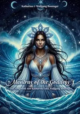 Bossinger |  Mantras of the Goddess 1 | Buch |  Sack Fachmedien