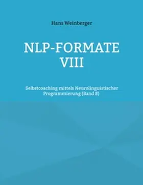 Weinberger |  NLP-Formate VIII | Buch |  Sack Fachmedien