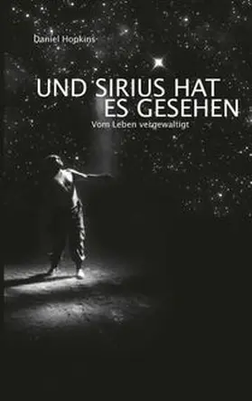 Hopkins |  Und Sirius hat es gesehen | Buch |  Sack Fachmedien