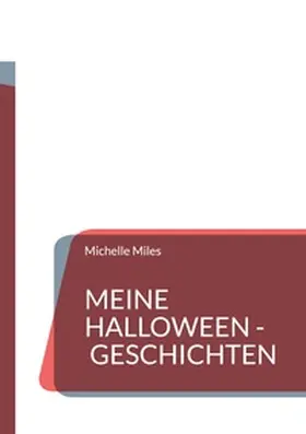 Miles |  Meine Halloween - Geschichten | Buch |  Sack Fachmedien