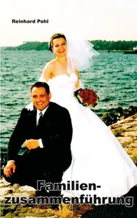 Pohl |  Familienzusammenführung | Buch |  Sack Fachmedien