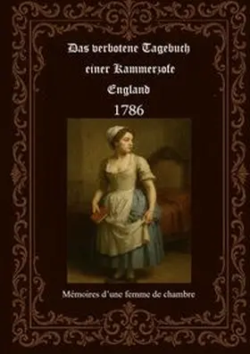 Fischer | Das verbotene Tagebuch einer Kammerzofe - England 1786 | Buch | 978-3-6951-9608-1 | www.sack.de