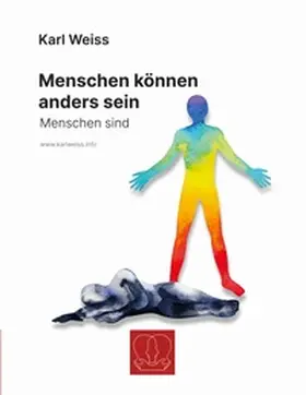 Weiss |  Menschen können anders sein | Buch |  Sack Fachmedien