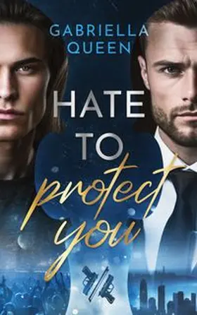 Queen |  Hate to protect you | Buch |  Sack Fachmedien