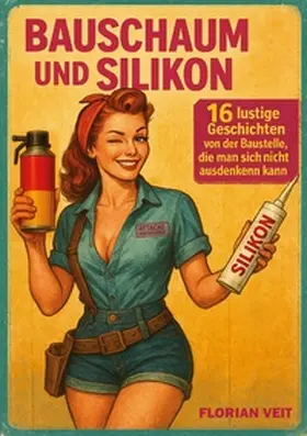 Veit |  Bauschaum und Silikon | Buch |  Sack Fachmedien