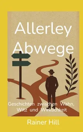 Hill |  Allerley Abwege | Buch |  Sack Fachmedien