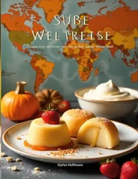 Hoffmann |  Süße Weltreise | Buch |  Sack Fachmedien