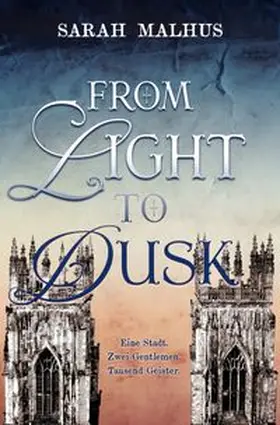 Malhus |  From Light to Dusk | Buch |  Sack Fachmedien