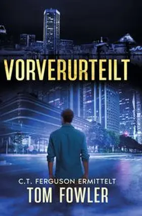 Fowler |  Vorverurteilt | Buch |  Sack Fachmedien