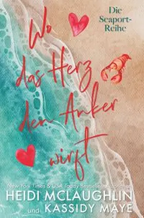 McLaughlin / Maye |  Wo das Herz den Anker wirft | Buch |  Sack Fachmedien