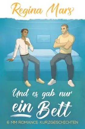 Mars |  Und es gab nur ein Bett | Buch |  Sack Fachmedien