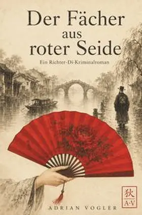 Vogler |  Der Fächer aus roter Seide | Buch |  Sack Fachmedien