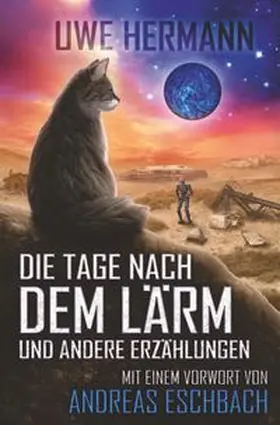 Hermann |  Die Tage nach dem Lärm | Buch |  Sack Fachmedien
