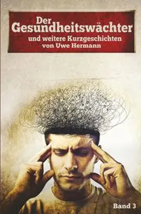 Hermann |  Der Gesundheitswächter | Buch |  Sack Fachmedien