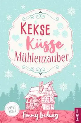 Ludwig |  Kekse Küsse Mühlenzauber | Buch |  Sack Fachmedien