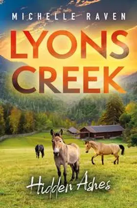 Raven |  Lyons Creek Hidden Ashes | Buch |  Sack Fachmedien