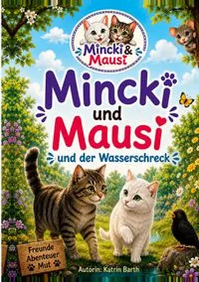 Barth |  Mincki und Mausi und der Wasserschreck | Buch |  Sack Fachmedien