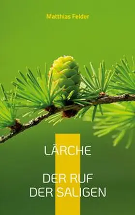 Felder |  Lärche | Buch |  Sack Fachmedien
