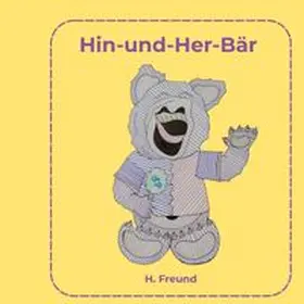 Freund |  Hin-und-Her-Bär | Buch |  Sack Fachmedien