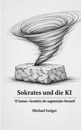 Geiger |  Sokrates und die KI | Buch |  Sack Fachmedien