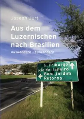 Jurt | Aus dem Luzernischen nach Brasilien | Buch | 978-3-6957-0312-8 | www.sack.de