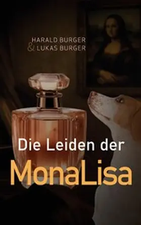 Burger |  Die Leiden der MonaLisa | eBook | Sack Fachmedien