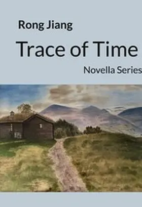 Jiang |  Trace of Time | eBook | Sack Fachmedien