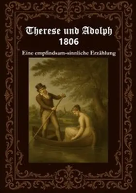 Fischer |  Therese und Adolph 1806 | eBook | Sack Fachmedien
