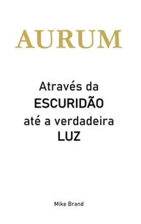 Brand | AURUM - Através da escuridão até a verdadeira luz | Buch | 978-3-6957-0800-0 | www.sack.de