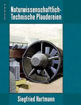 Hartmann / Hoppe |  Naturwissenschaftlich-Technische Plaudereien | Buch |  Sack Fachmedien