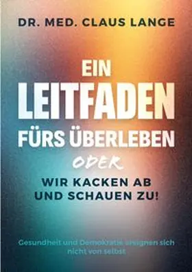 Lange |  Ein Leitfaden fürs Überleben | Buch |  Sack Fachmedien