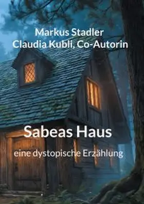 Stadler / Kubli |  Sabeas Haus | Buch |  Sack Fachmedien