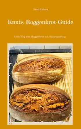 Richter |  Knut's Roggenbrot-Guide | Buch |  Sack Fachmedien