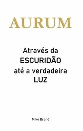 Brand |  AURUM - Através da escuridão até a verdadeira luz | eBook | Sack Fachmedien