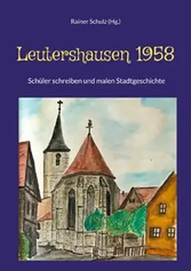 Schulz |  Leutershausen 1958 | eBook | Sack Fachmedien