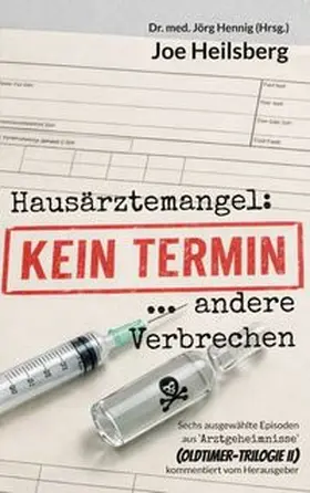 Hennig / Heilsberg |  Kein Termin ... und andere Verbrechen | Buch |  Sack Fachmedien