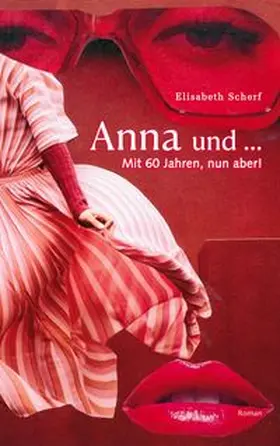 Scherf |  Anna und ... | Buch |  Sack Fachmedien