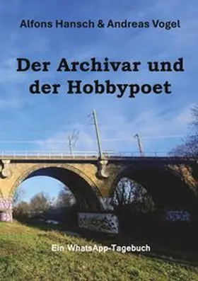 Hansch / Vogel |  Der Archivar und der Hobbypoet | Buch |  Sack Fachmedien