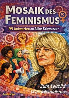 Circe |  Mosaik des Feminismus - Zum Leitbild Würdefeminismus | Buch |  Sack Fachmedien