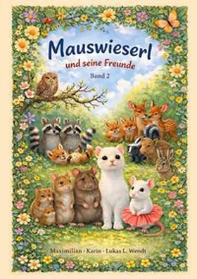 Wendt |  Mauswieserl und seine Freunde 2 | Buch |  Sack Fachmedien