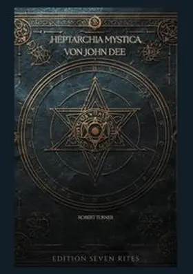 Dee / Bernd Wollsperger |  Heptarchia Mystica von John Dee | Buch |  Sack Fachmedien
