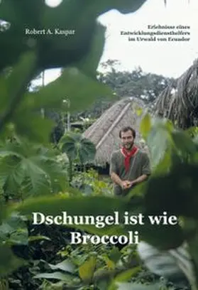 Kaspar |  Dschungel ist wie Broccoli | Buch |  Sack Fachmedien