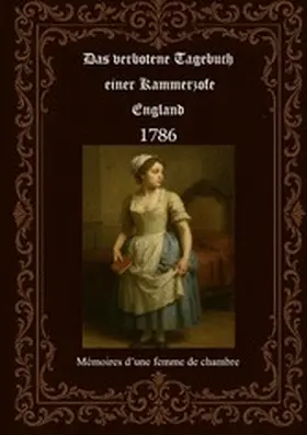 Fischer |  Das verbotene Tagebuch einer Kammerzofe - England 1786 | eBook | Sack Fachmedien