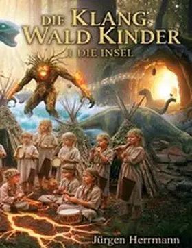 Herrmann |  Die Klang-Wald-Kinder | eBook | Sack Fachmedien
