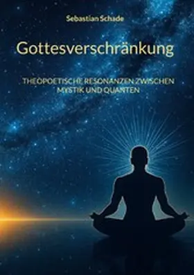 Schade |  Gottesverschränkung | eBook | Sack Fachmedien