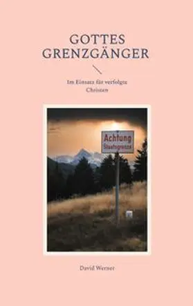 Werner |  Gottes Grenzgänger | Buch |  Sack Fachmedien