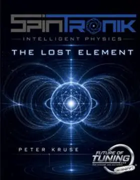 Kruse |  Spintronik - The Lost Element | Buch |  Sack Fachmedien