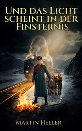 Heller |  Und das Licht scheint in der Finsternis | Buch |  Sack Fachmedien