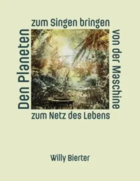 Bierter |  Den Planeten zum Singen bringen | Buch |  Sack Fachmedien