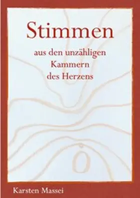 Massei |  Stimmen aus den unzähligen Kammern des Herzens | eBook | Sack Fachmedien